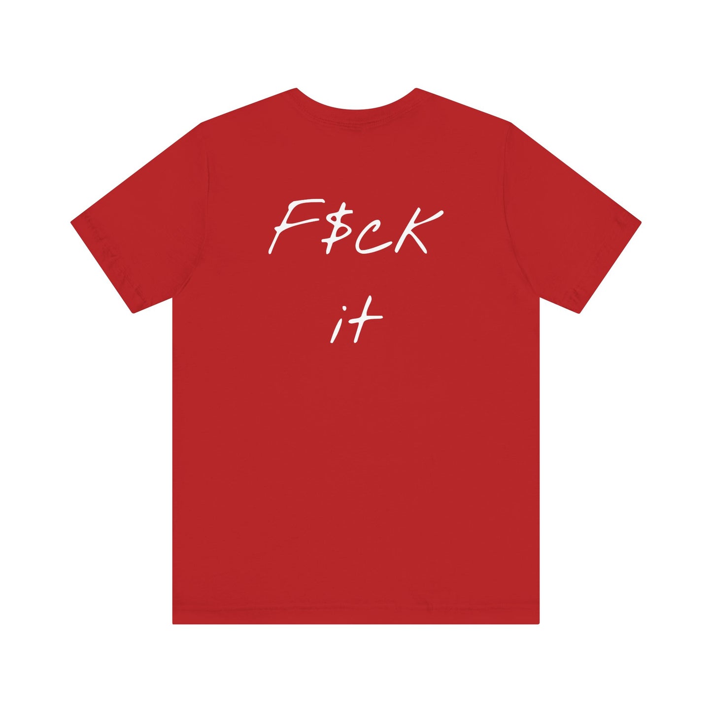 Gupso&Apparels"F$CK IT" t-shirt