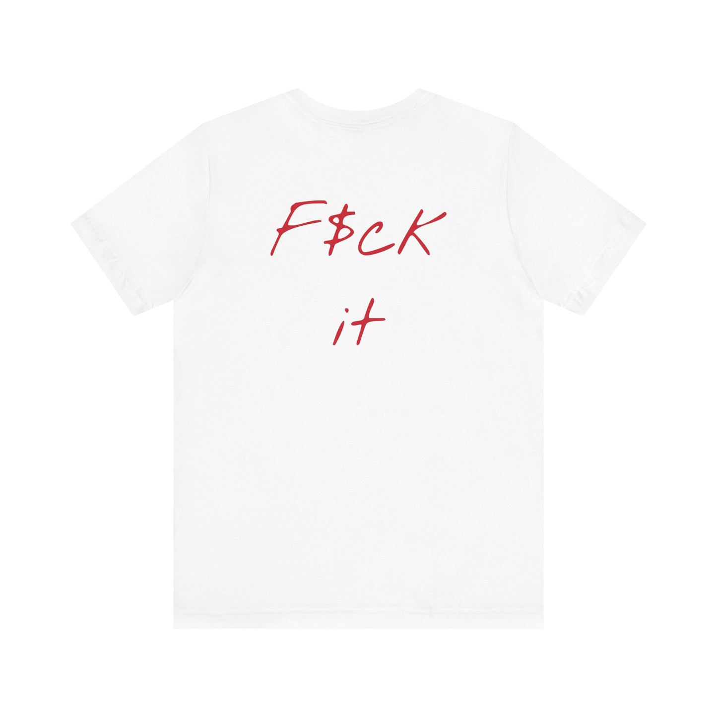 Gupso&Apparels"F$CK IT" t-shirt