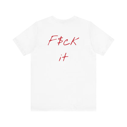 Gupso&Apparels"F$CK IT" t-shirt